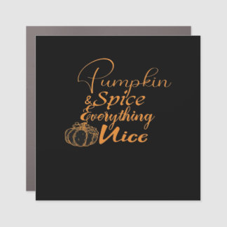 Pumpkin Spice And Everything Nice Classic Car Magnet
