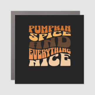Pumpkin Spice And Everything Nice Classic Car Magnet
