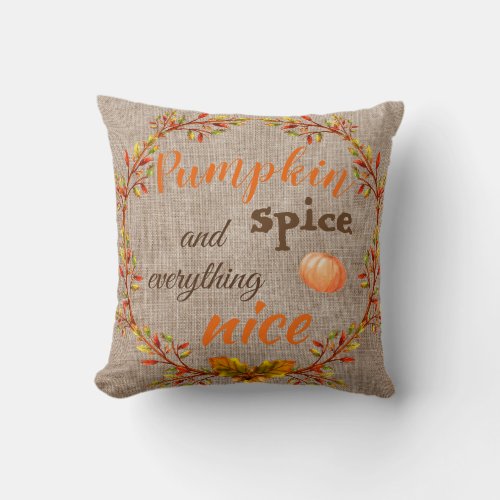 Pumpkin Spice And Everything Nice Coffee Fall Leaf Throw Pillow