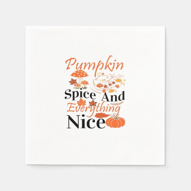 Pumpkin Spice And Everything Nice Cute & Funny Mem Napkins (Front)