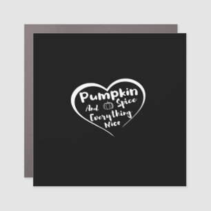 Pumpkin Spice And Everything Nice Cute Pumpkin Gra Car Magnet