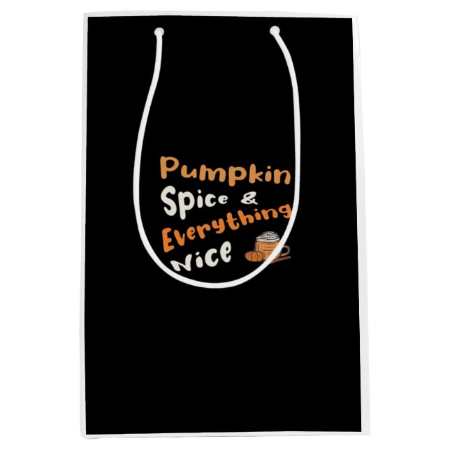 Pumpkin Spice And Everything Nice Cute Pumpkin Gra Medium Gift Bag (Front)
