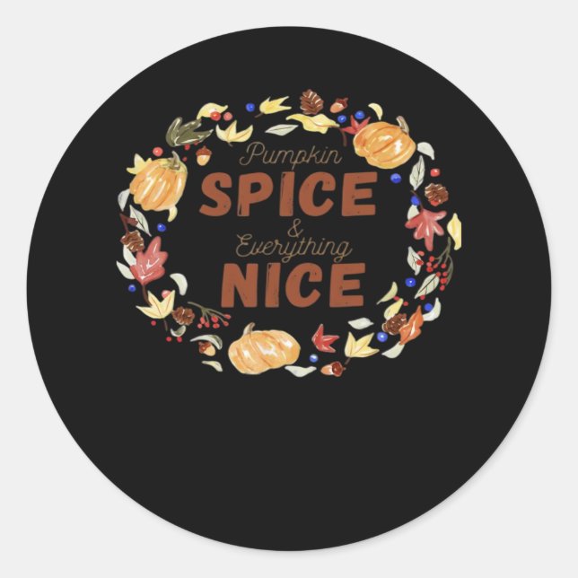 Pumpkin Spice And Everything Nice Essential Funny  Classic Round Sticker (Front)