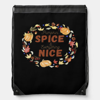 Pumpkin Spice And Everything Nice Essential Funny  Drawstring Bag