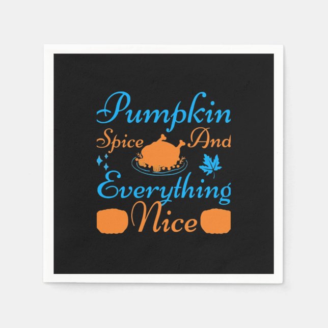 Pumpkin Spice And Everything Nice Essential Funny  Napkins (Front)