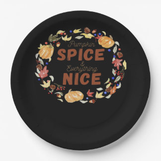 Pumpkin Spice And Everything Nice Essential Funny  Paper Plates