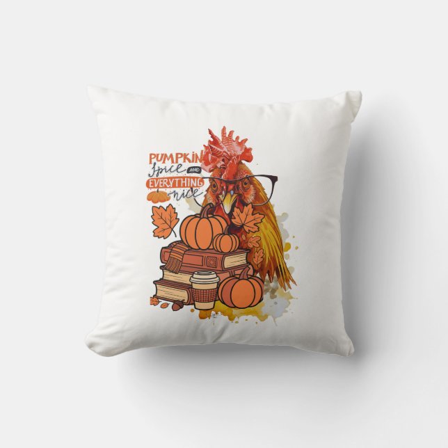 Pumpkin Spice and Everything Nice Fall Chicken Vib Throw Pillow (Front)