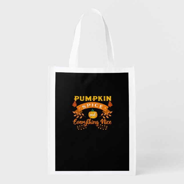 Pumpkin Spice And Everything Nice Fall Coffee Latt Grocery Bag (Front)