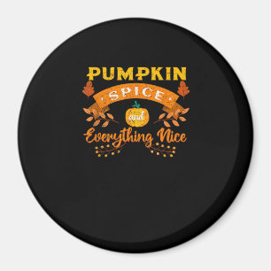 Pumpkin Spice And Everything Nice Fall Coffee Latt Magnet