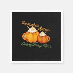 Pumpkin Spice And Everything Nice Fall Design Napkins