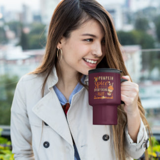 Pumpkin Spice and Everything Nice - Fall Design Travel Mug