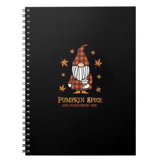 Pumpkin Spice And Everything Nice Fall Gnome Drink Notebook (Front)