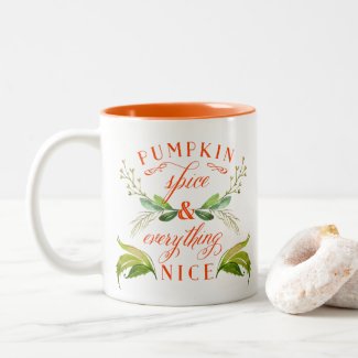 Pumpkin Spice and Everything Nice Fall Mug