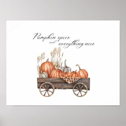 Pumpkin Spice and Everything Nice Fall Poster