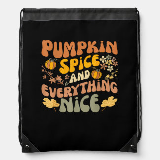 Pumpkin Spice And Everything Nice Fall Season Fall Drawstring Bag