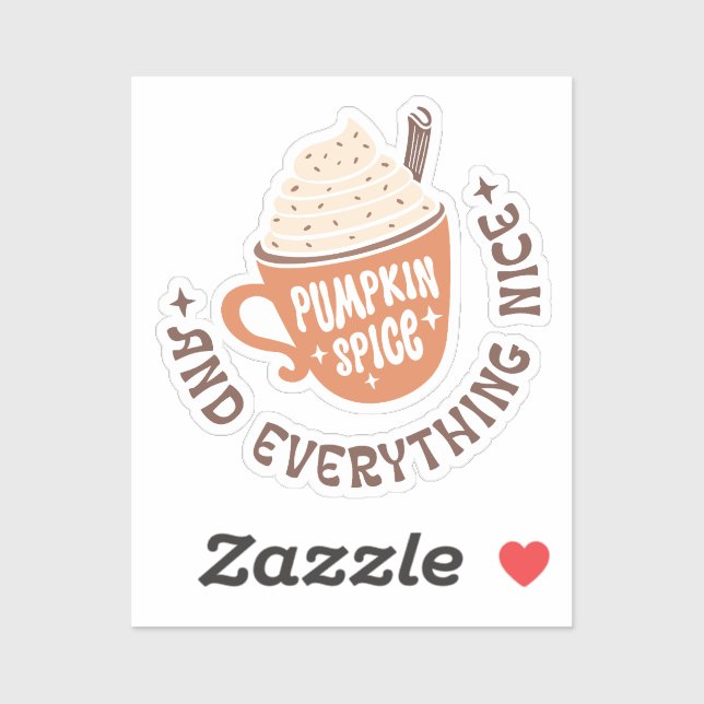 Pumpkin Spice and everything nice fall Sticker (Sheet)