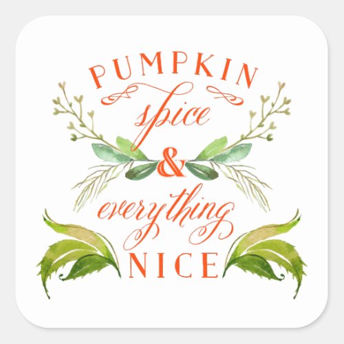 Pumpkin Spice and Everything Nice Fall Stickers