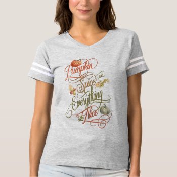 Pumpkin Spice and Everything Nice for Autumn T-shirt 