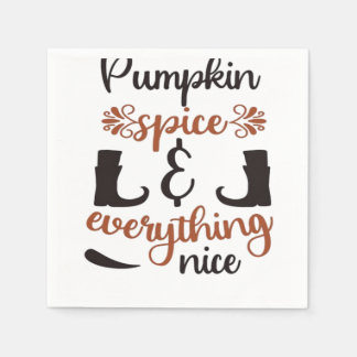 Pumpkin Spice And Everything Nice - Funny Autumn D Napkins