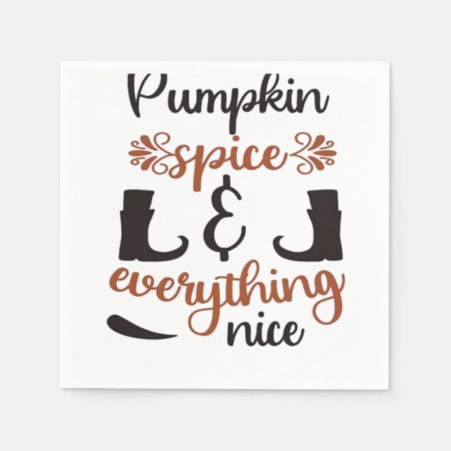 Pumpkin Spice And Everything Nice - Funny Autumn D Napkins (Front)