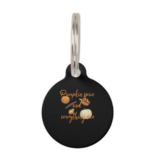 Pumpkin Spice And Everything Nice - Funny Hallowee Pet ID Tag