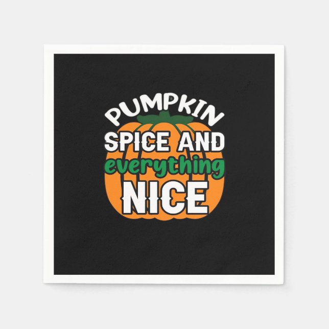 Pumpkin Spice And Everything Nice Funny Quote & Sl Napkins (Front)