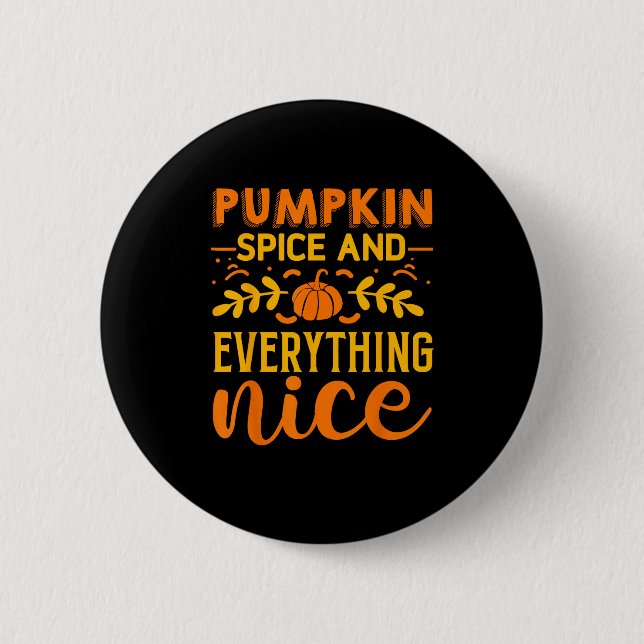 Pumpkin Spice And Everything Nice Funny Sloth and  Button (Front)