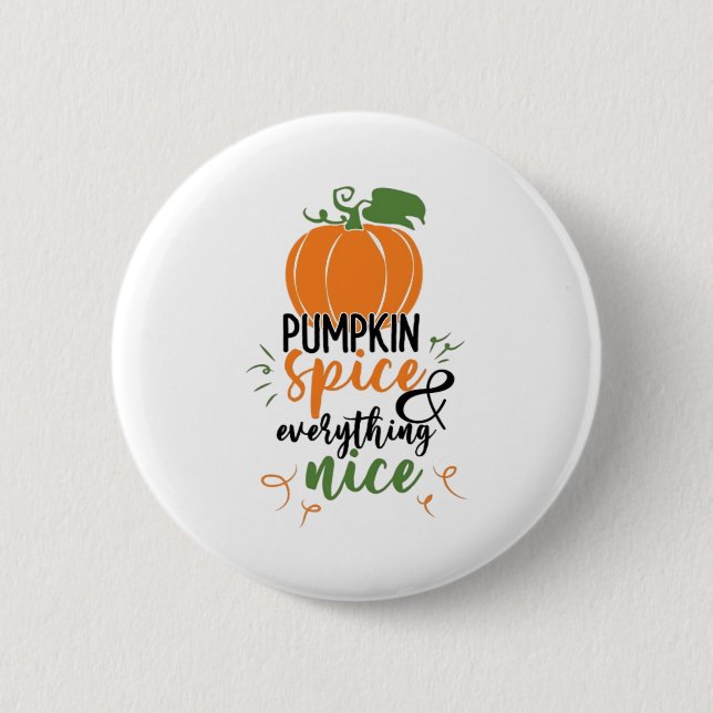 Pumpkin Spice And Everything Nice Halloween Funny Button (Front)