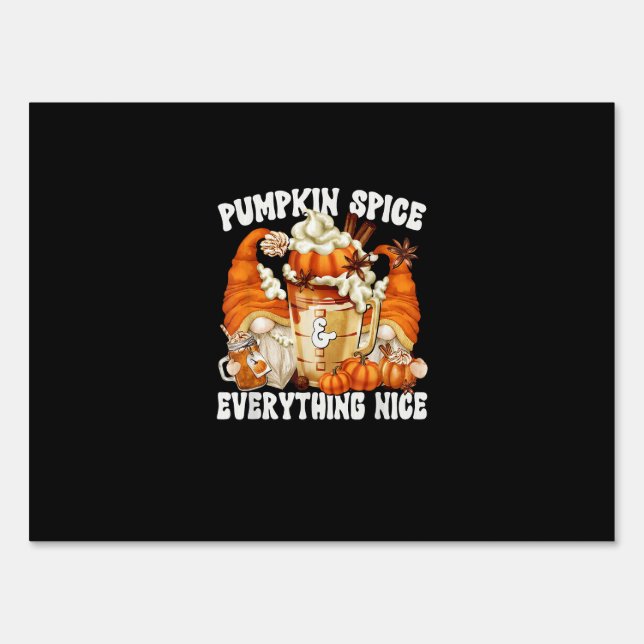 Pumpkin Spice And Everything Nice Latte Mug For Fa Sign (Front)