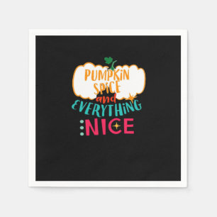 Pumpkin Spice And Everything Nice Love Autumn Fami Napkins