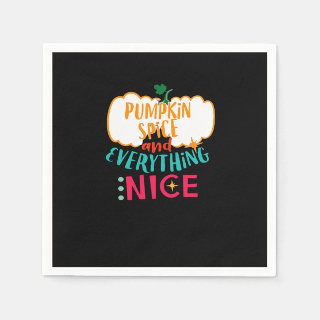 Pumpkin Spice And Everything Nice Love Autumn Fami Napkins (Front)
