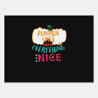 Pumpkin Spice And Everything Nice Love Autumn Fami Sign