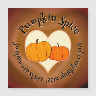 Pumpkin Spice (and everything nice) magnetic card