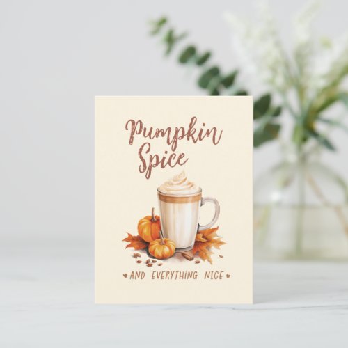 Pumpkin Spice and Everything Nice Postcard