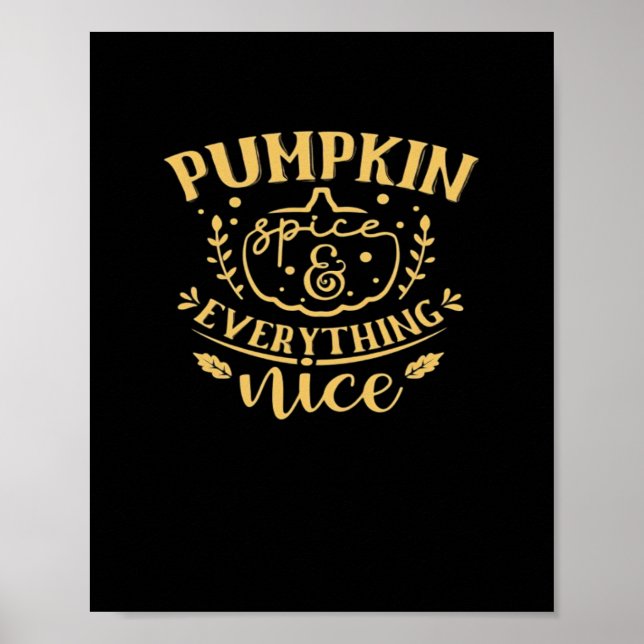 Pumpkin Spice And Everything Nice Poster (Front)