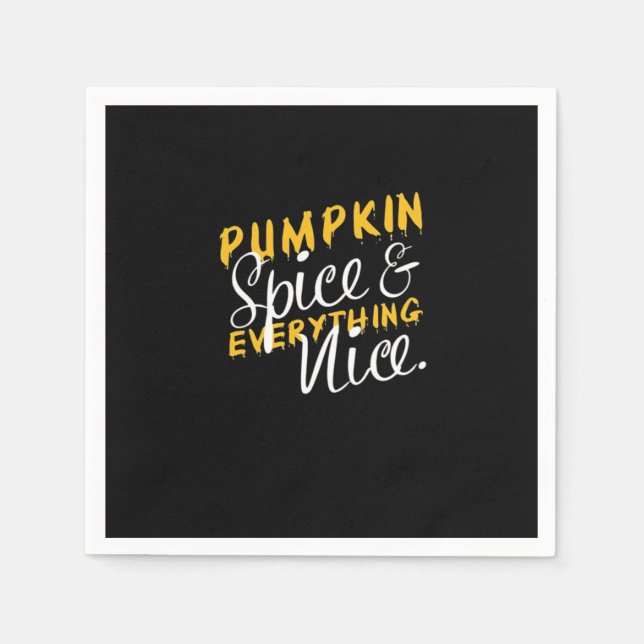 Pumpkin Spice And Everything Nice Print Essential  Napkins (Front)