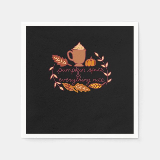 Pumpkin Spice And Everything Nice PSL Coffee Overs Napkins (Front)
