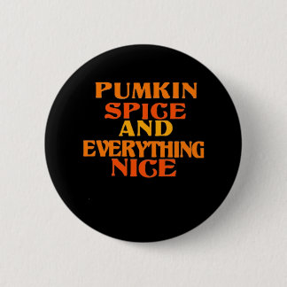 Pumpkin Spice And Everything Nice Quote Sloth Button