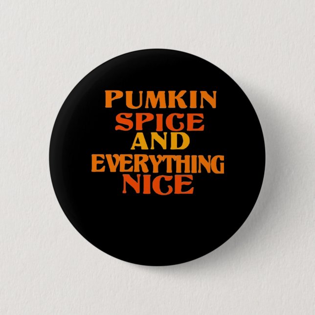 Pumpkin Spice And Everything Nice Quote Sloth Button (Front)