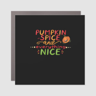 Pumpkin Spice And Everything Nice Slogan Quote Car Magnet