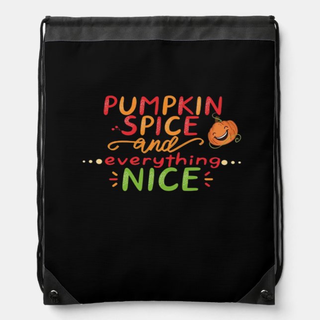 Pumpkin Spice And Everything Nice Slogan Quote Drawstring Bag (Front)