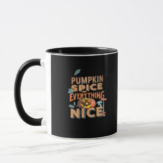 Pumpkin Spice And Everything Nice Slogan Quote Mug