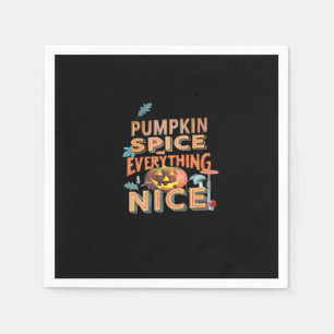 Pumpkin Spice And Everything Nice Slogan Quote Napkins