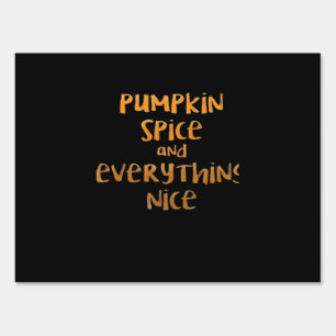 Pumpkin Spice And Everything Nice Sloth Design Sign