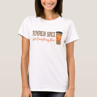 Pumpkin Spice And Everything Nice T-Shirt