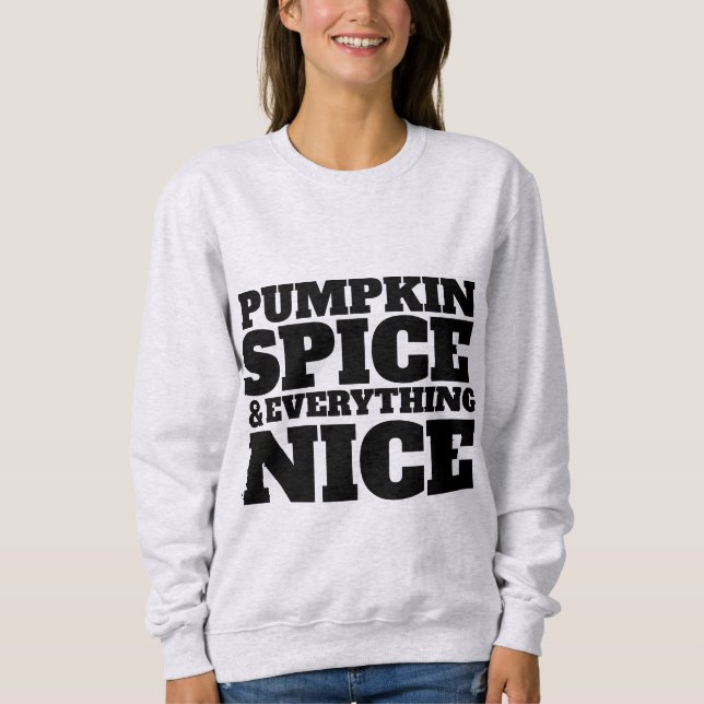 PUMPKIN SPICE AND EVERYTHING NICE T-SHIRTS (Front)