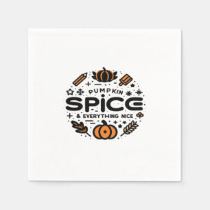 Pumpkin Spice And Everything Nice Trend Slogan Napkins