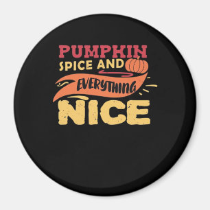 Pumpkin Spice And Everything Nice Vintage Fall Lov Magnet