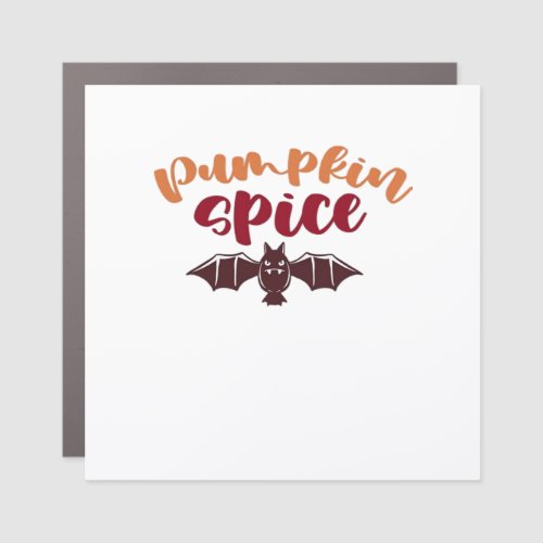 Pumpkin Spice And Everything Nice Viral Slogan &amp; Q Car Magnet