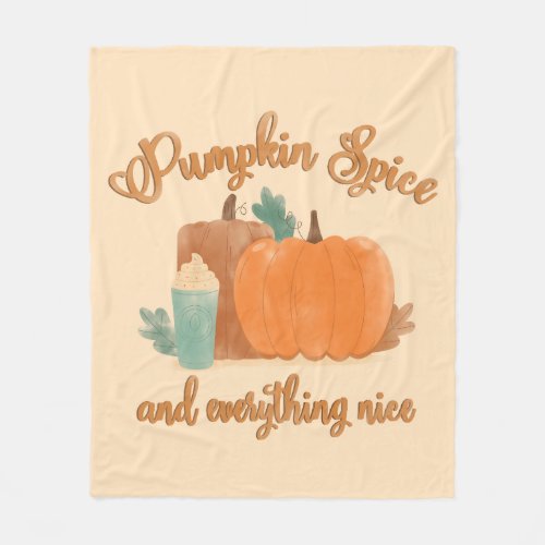 Pumpkin Spice and Everything Nice Watercolor Fall Fleece Blanket
